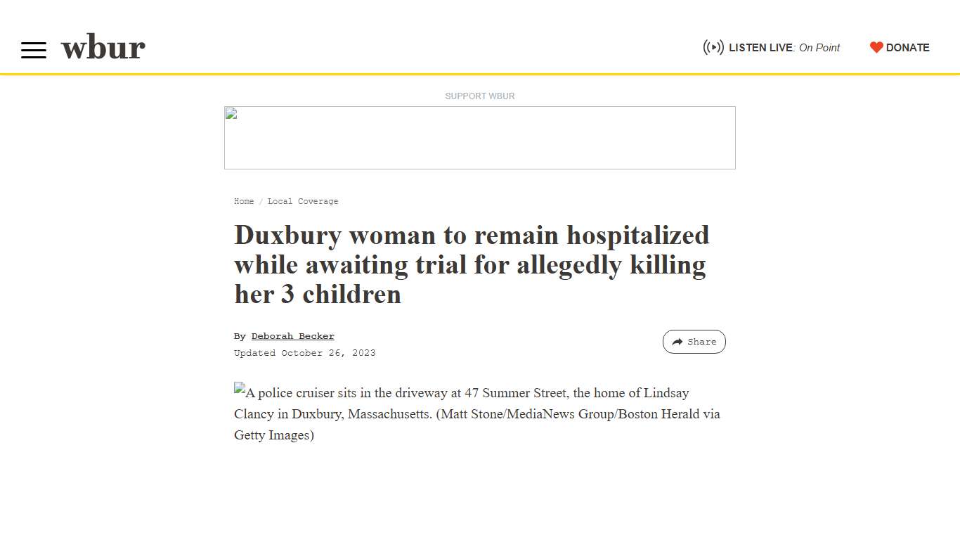 Duxbury woman to remain hospitalized while awaiting trial for allegedly killing her 3 children WBUR News